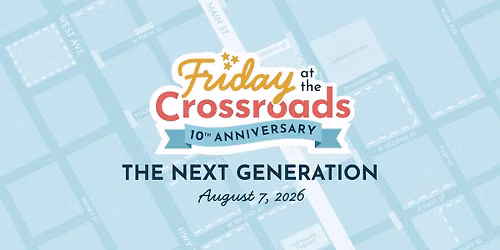 Friday at the Crossroads | The Next Generation