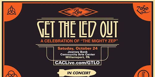 Get The Led Out: A Celebration of "The Mighty Zep" | October 24 | Journey Bank Community Arts Center