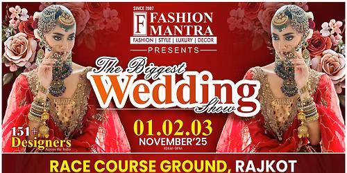 THE BIG WEDDING EXHIBITION - RAJKOT (NOVEMBER 2025)