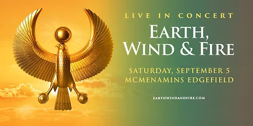 Earth, Wind & Fire | Sat Sep 05, 2026 | McMenamins Edgefield