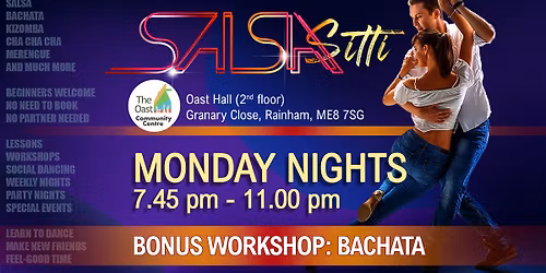 Salsa + Bachata Mondays in Medway and Swale