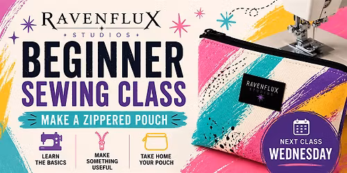 Beginner Sewing Workshop: Zipper Pouches & Sewing Basics