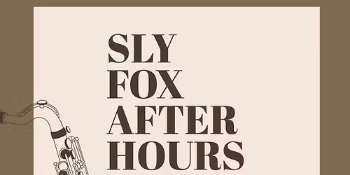 Sly Fox After Hours