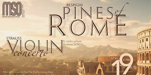 RESPIGHI Pines of Rome | STRAUSS Violin Concerto (ft. Andrew Sords)