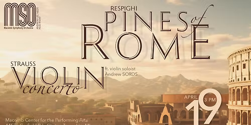 RESPIGHI Pines of Rome | STRAUSS Violin Concerto (ft. Andrew Sords)