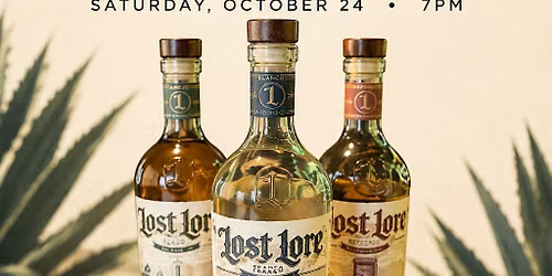 Tequila Tasting: Lost Lore