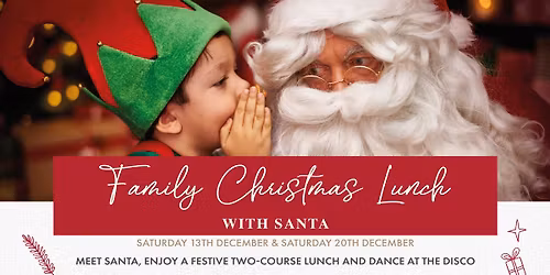 Family Christmas Lunch with Santa at Holland Hall