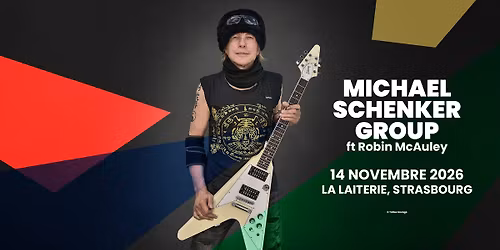 MICHAEL SCHENKER GROUP ft Robin McAuley - La Laiterie - Strasbourg
