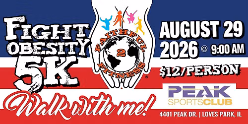 2026 5K Fight Obesity, Walk With Me - Sponsored by Faithful-2-Fitness