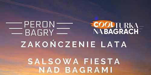 Zakonczenie lata - Wieczorna salsowa fiesta w Peron Bagry