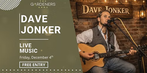 Friday Night Live - Dave Jonker