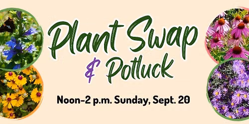 Native Plant Swap & Potluck