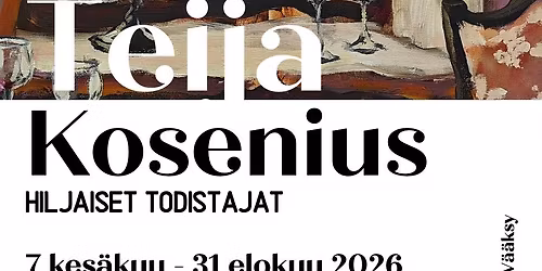 Toivon Kes\u00e4galleria | Hiljaiset todistajat - Teija Kosenius 7.6. - 31.8.2026