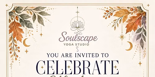 Soulscape Yoga Studio Anniversary Yoga Class and Celebration