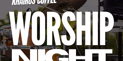 Khairos Worship Night 