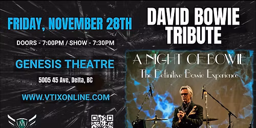 A Night of Bowie (Tribute to David Bowie) at the Genesis Theatre on Friday, Nov 28th at 7:30pm