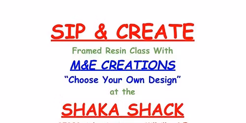 Sip & Create Framed Resin Class with M&E Creations 