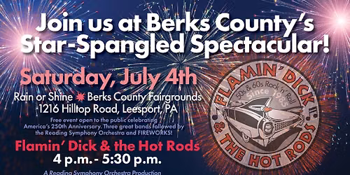 Flamin' Dick & the Hot Rods - Berks County Star Spangled Spectacular
