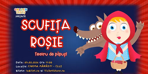 Scufița Roșie / Cluj Napoca — CINEMA MĂRĂŞTI