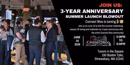 3-Year Anniversary Summer Blowout Networking Event