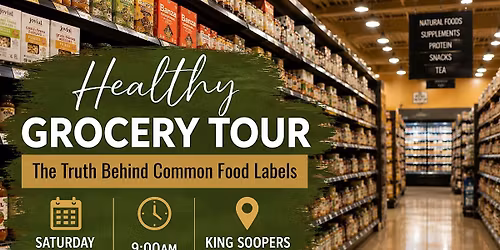 Grocery Store Tour: Facts & Myths Behind Food Labels