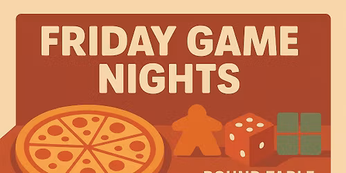 Friday Game Nights at Round Table