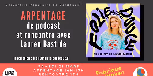 Arpentage (de podcast) : Folie douce