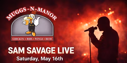 Sam Savage at Muggs n Manor