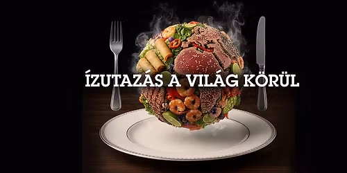 \u00cdzutaz\u00e1s a vil\u00e1g k\u00f6r\u00fcl - 5 fog\u00e1s a vil\u00e1g minden T\u00e1lly\u00e1r\u00f3l \ud83d\ude09