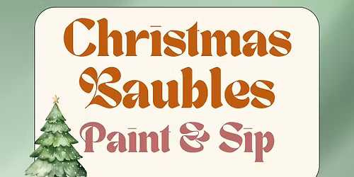 Christmas Baubles Paint & Sip: The British