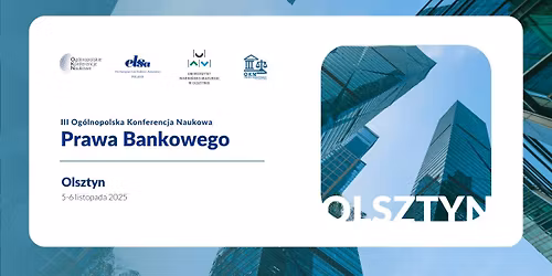 III Og\u00f3lnopolska Konferencja Naukowa Prawa Bankowego