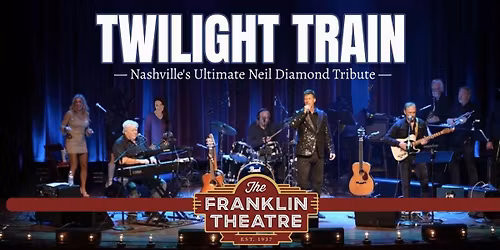 Twilight Train - Neil Diamond Tribute