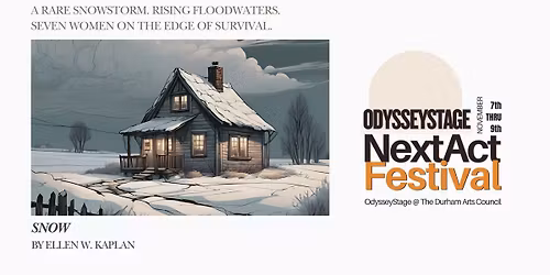 Snow, by Ellen W. Kaplan | NextAct Festival 2025