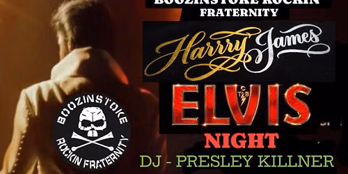 BRF - HARRY JAMES \u2018ELVIS TRIBUTE\u2019 & DJ PRESLEY KILLNER