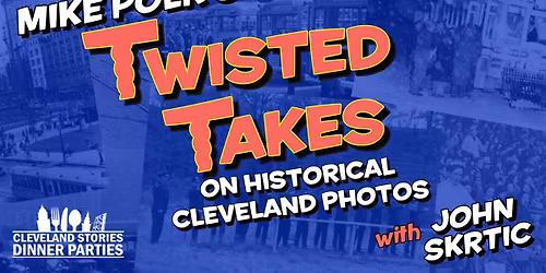 Mike Polk's Twisted Takes on Historic CLE Photos