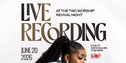 LIVE RECORDING - TWC WORSHIP REVIVAL NIGHT