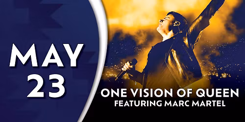 One Vision of Queen feat. Marc Martel