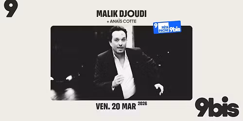 MALIK DJOUDI + Ana\u00efs Cotte