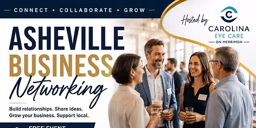 Connect \u2022 Collaborate \u2022 Grow - Asheville Business Networking Event