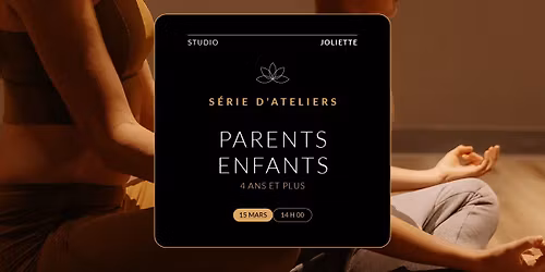 Atelier spécial — Yoga Parents-Enfants ✨🧘🏼‍♀️