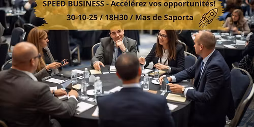 \ud83d\ude80Soir\u00e9e Speed Business + Cocktail dinatoire networking\ud83c\udf78