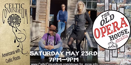 Celtic Conundrum @ Historic Heard Opera House