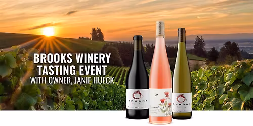 Brooks Winery Tasting Event w\/ Owner, Janie Hueck