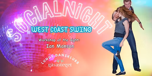 Social Night West Coast Swing & Workshop Ian Manson