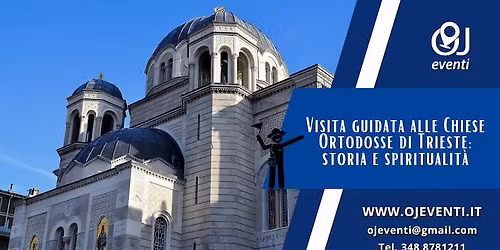 Visita guidata alle Chiese Ortodosse di Trieste: storia e spiritualit\u00e0 - OJ Eventi