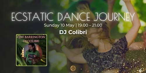 Ecstatic Dance Journey with Dj Colibri