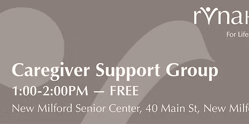 Caregiver Support Group \u2013 New Milford \u2013 FREE
