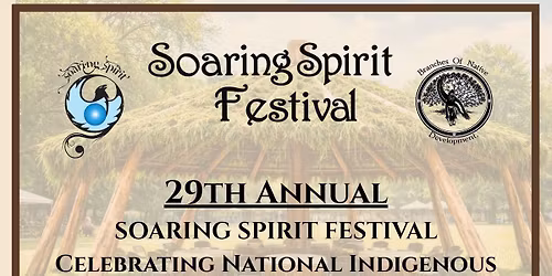 29th Annual Soaring Spirit Festival And Pow Wow