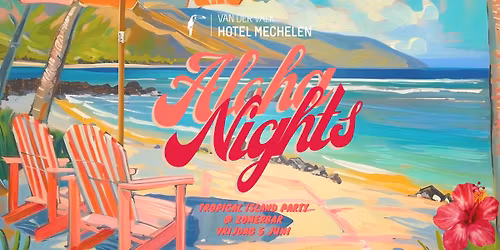 Aloha Nights \ud83c\udf3a Zomerbar