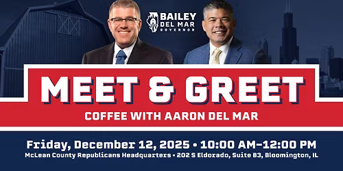 McLean County Meet & Greet with Aaron Del Mar